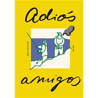 Adiós, amigos