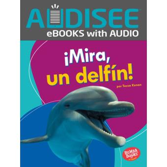 ¡Mira, un delfín! (Look, a Dolphin!) - 1