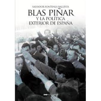 Blas Piñar Y La Política Exterior De España - 1