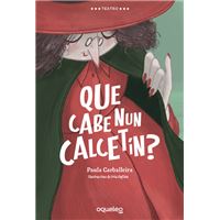 Que cabe nun calcetín