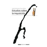 Estudios Sobre La Inquisicion