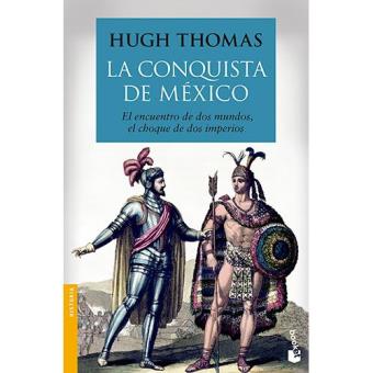 Conquista de mexico, la