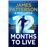Twelve Months To Live