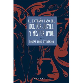 El Extraño Caso Del Doctor Jekyll Y Mister Hyde