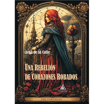 Una Rebelion De Corazones Robados