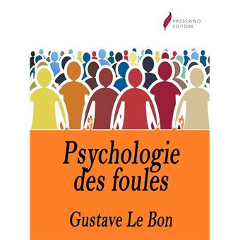 Psychologie des foules - 1
