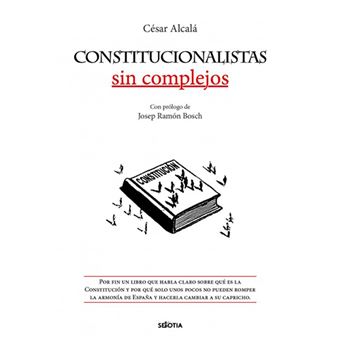 Constitucionalistas sin complejos