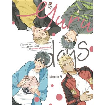 Yuru Days. El Dia A Dia De Unos Chicos Con Poderes Sobrenatu