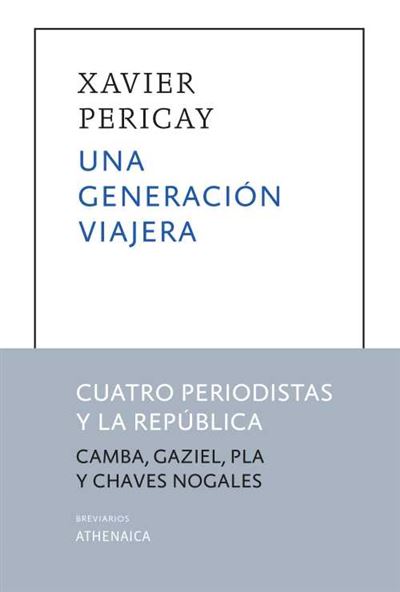 Athenaica Ediciones Una Generación Viajera