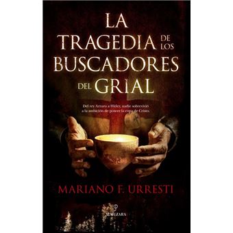 La Tragedia De Los Buscadores Del Grial