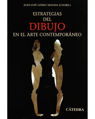 Estrategias del dibujo en el arte contemporáneo