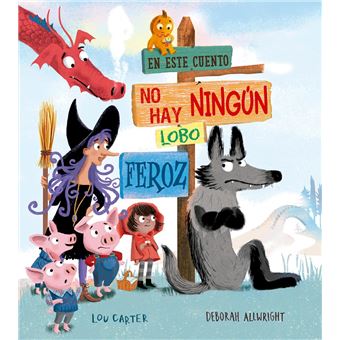 En este cuento no hay ningun lobo feroz