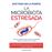 La Microbiota Estresada