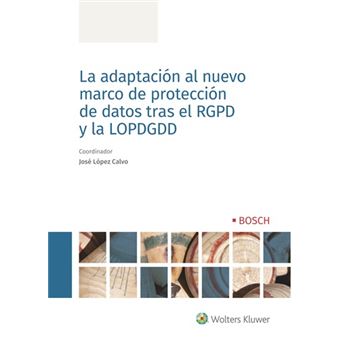 La adaptación al nuevo marco de protección de datos tras el RGPD y la LOPDGDD - 1