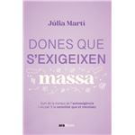 Dones que s´´exigeixen massa