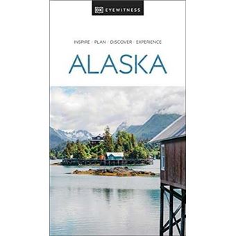 Eyewitness Alaska (Travel Guide)