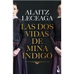 Las Dos Vidas De Mina Indigo