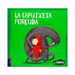 La caputxeta forçuda