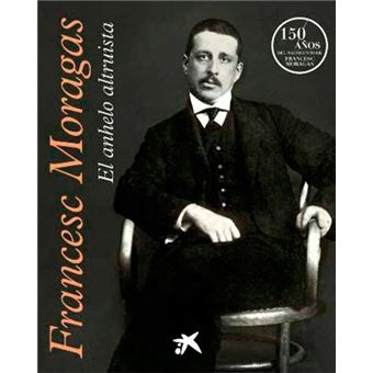 Francesc moragas el anhelo altruist
