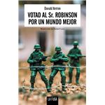 Votad Al Sr. Robinson Por Un Mundo Mejor