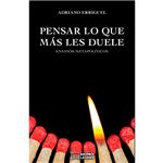 Pensar lo que mas les duele