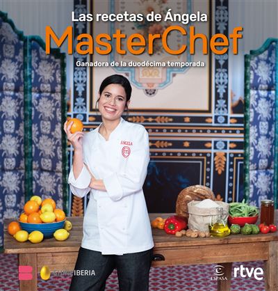 Espasa Las Recetas De Ángela. Ganador Masterchef 12