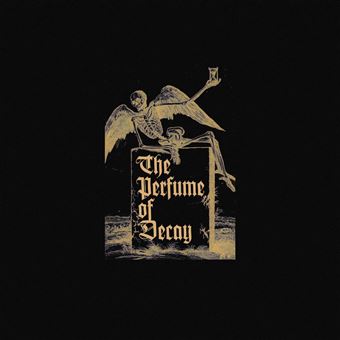 The Perfume of Decay - CD