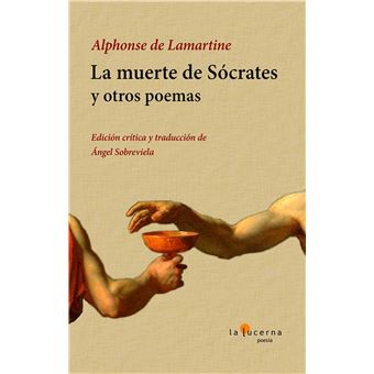 La Muerte De Sócrates Y Otros Poemas