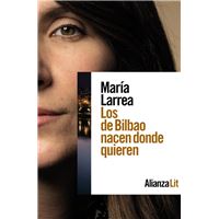 Los de Bilbao nacen donde quieren