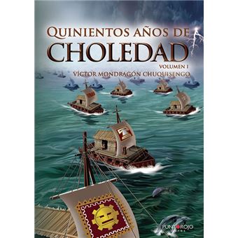 Quinientos años de choledad
