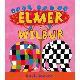 Elmer y Wilbur (Elmer. Álbum ilustrado)