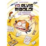 Yo, Elvis Riboldi, y la máquina del tiempo