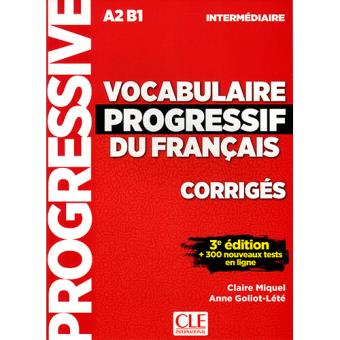 Vocabulaire Progressif du Français. Niveau Intermédiare. Corrigés