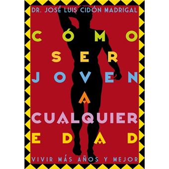Como Ser Joven A Cualquier Edad