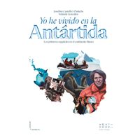 Yo he vivido en la Antártida