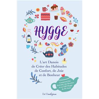 Hygge: L'art Danois de Créer des Habitudes de Confort, de Joie et de Bonheur (Comprend des Activités, des Recettes et un Défi Hygge de 30 Jours) - 1