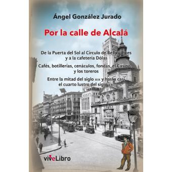 Anunciante dar a entender escena Por la calle de Alcalá - -5% en libros | FNAC