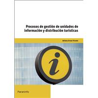 Procesos de gestión de unidades de información y distribución turísticas