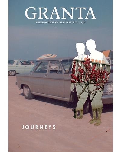 Granta 138: Journeys