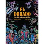El Dorado-El Delirio De Lope De Aguirre