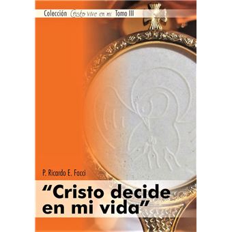 Cristo decide en mi vida - 1
