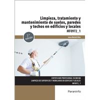 Limpieza, tratamiento y mantenimiento de suelos, paredes y t