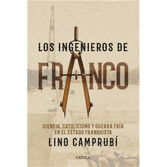 Los ingenieros de Franco