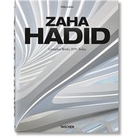 Zaha Hadid Complete Works 1979 - Today