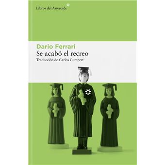 Se acabó el recreo