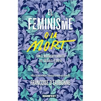 El Feminisme O La Mort - 1