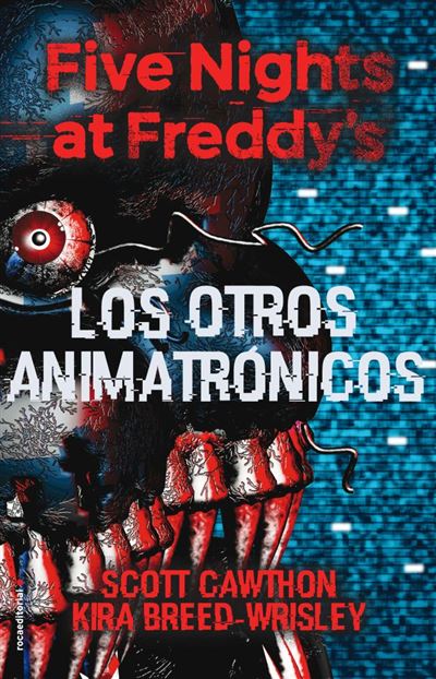 FIVE NIGHTS AT FREDDYS. ESCALOFRIOS DE FAZBEAR 1. EL PARQUE DE BOLAS