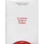 Camino surco forja