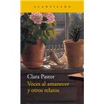 Voces al amanecer y otros relatos