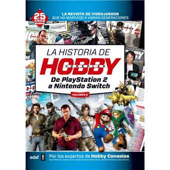 La historia de Hobby Consolas Vol. 2 De PlayStation 2 a Nintendo Switch